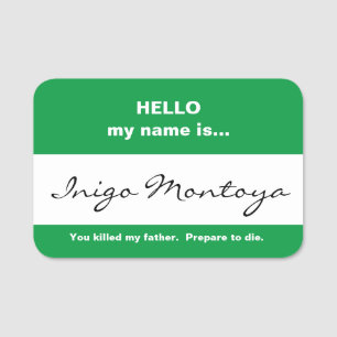 Inigo Montoya Name Tag
