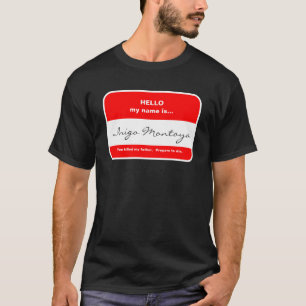 Inigo Montoya T-Shirt