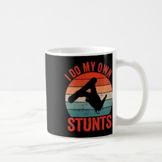Injury Snowboard Broken Arm I Do My Own Stunts Sno Coffee Mug