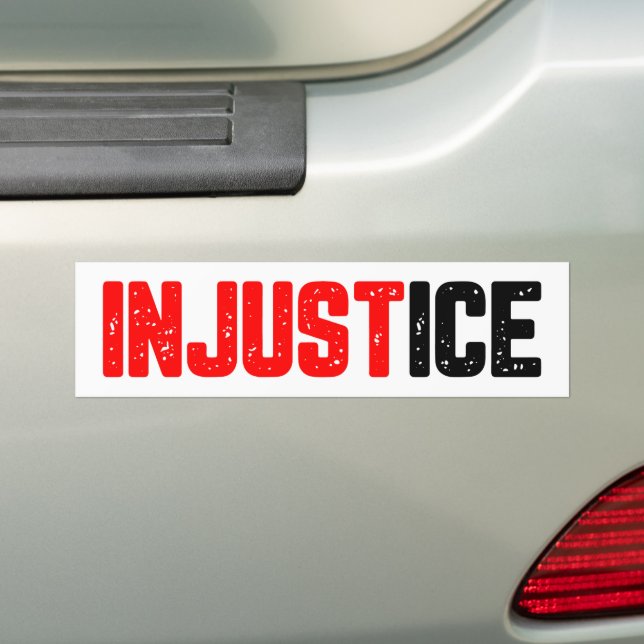 Injustice ICE Out Protest anti-ICE Bumper Sticker (On Car)