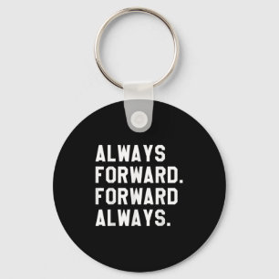Ink & Impressions Always Forward _ Forward Alw Key Ring