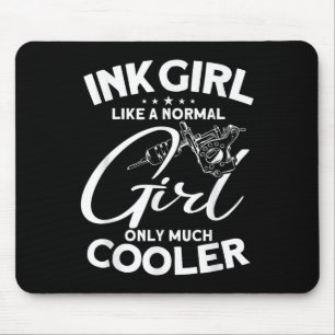 Ink Girl - Tattoo Lover Tattooist Tattoo Artist Mouse Pad