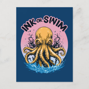 Ink Or Swim   Octopus Tattoo Quote Postcard