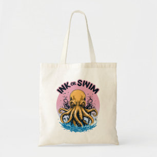 Ink Or Swim   Octopus Tattoo Quote Tote Bag