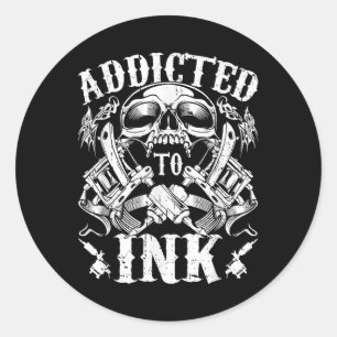Inked Addicted To Ink Tattoo  Classic Round Sticker