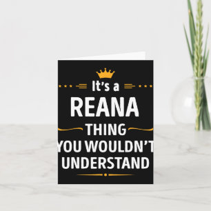 Inked Creation - Its A Reana Thing You Wouldn't Un Card