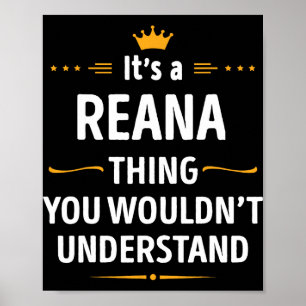 Inked Creation - Its A Reana Thing You Wouldn't Un Poster