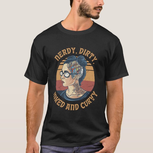 Inked Curvy Dirty And Nerdy Girl Tattoo Book Readi T-Shirt (Front)