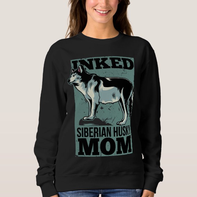 Inked Siberian Husky Mum Sweatshirt (Front)