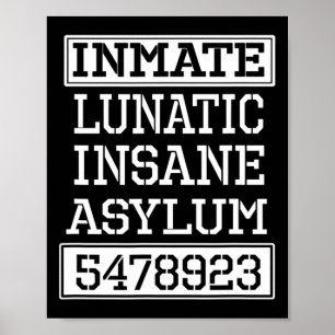 Inmate Lunatic Insane Asylum Halloween Party  Poster