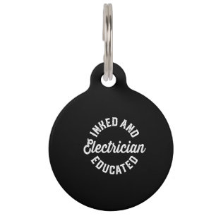 Inmed And Electrician Educated Gift Pet Tag