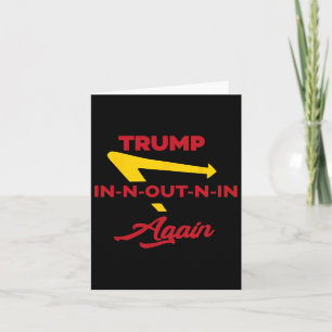 Inn Out N In Again Trump Card