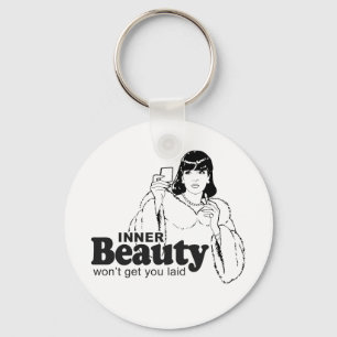 INNER BEAUTY WON'T GET YOU LAID KEY RING