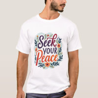 Inner Harmony Seek Your Peace quotes t-shirt desig