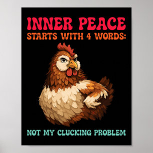 Inner Peace, 4 Words, Chicken Pun, Office Poster