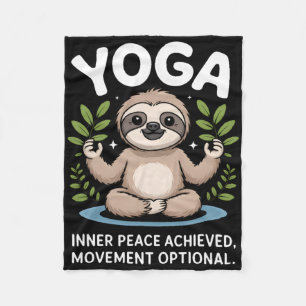 Inner Peace Achieved Movement Optional Yoga Sloth Fleece Blanket