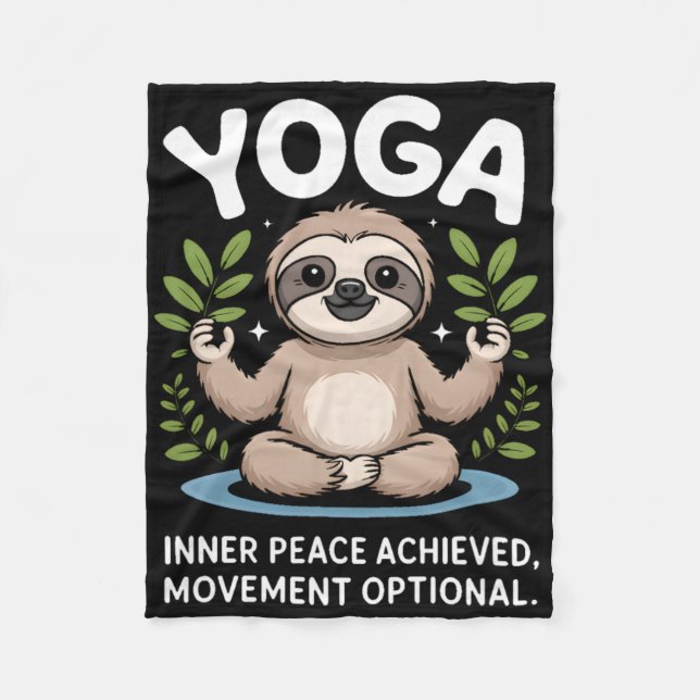 Inner Peace Achieved Movement Optional Yoga Sloth  Fleece Blanket (Front)