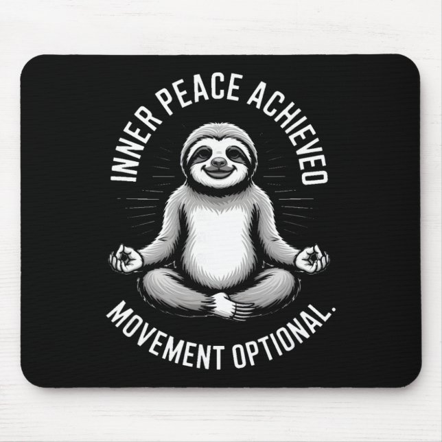 Inner Peace Achieved Movement Optional Yoga Sloth  Mouse Pad (Front)