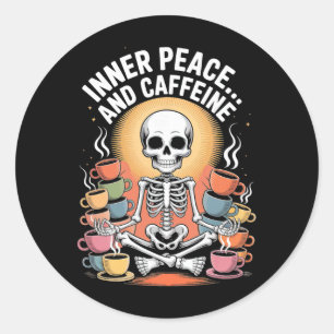 Inner Peace And Caffeine Skeleton Yoga Design _3 Classic Round Sticker