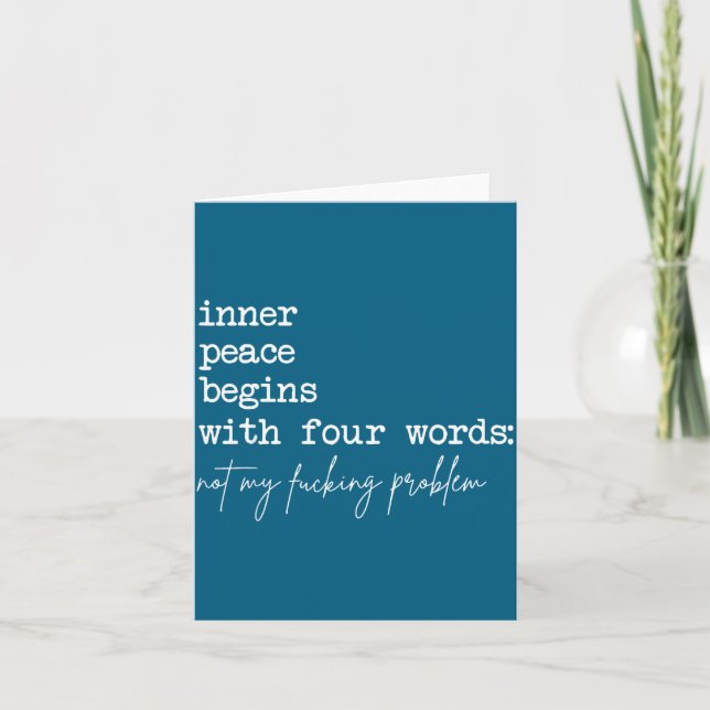 Inner peace begins with four words  card (Front)
