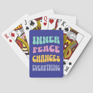 Inner Peace Changes Everything Playing Cards