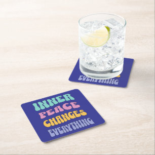Inner Peace Changes Everything Square Paper Coaster