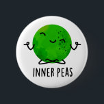 Inner Peas Funny Meditating Pea Pun  6 Cm Round Badge<br><div class="desc">Inner Peas Funny Meditating Pea Pun features a cute pea in deep inner peace meditation. Perfect pun gift for family and friends who love cute pea puns.</div>