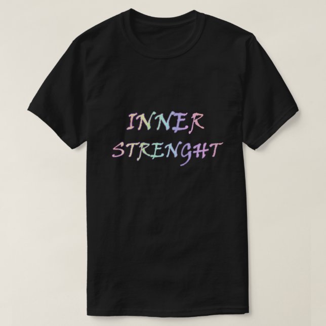 Inner Streght Life Motivational Quote T-Shirt (Design Front)