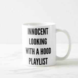 Innocent looking with a good playlist Funny Coffee Mug
