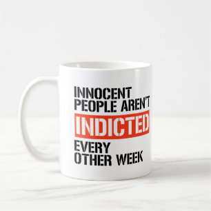 Innocent People aren't indicted Coffee Mug