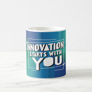 Innovation Starts With You Coffee Mug