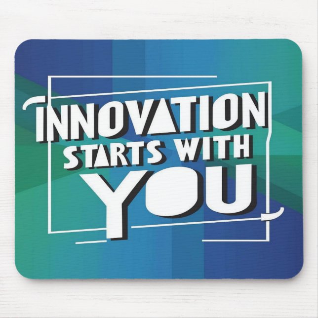 Innovation Starts With You option 3 Mouse Pad (Front)