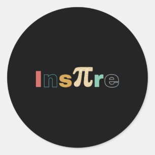 Ins-pi-re Retro Math Teacher Math Nerd And Pi Day Classic Round Sticker