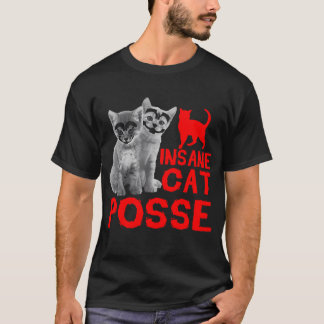 Insane Cat Posse Gift Tee For Men Women