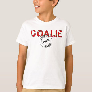 Insane Goalie for Kids T-Shirt