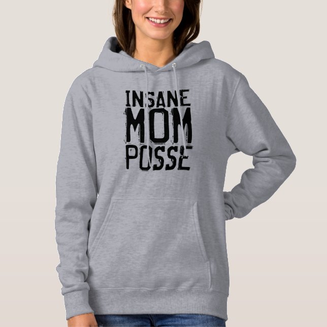INSANE MOM POSSE FUNNY T-SHIRTS & HOODIES (Front)