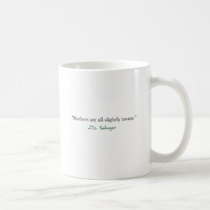 Insane Mothers Coffee Mug