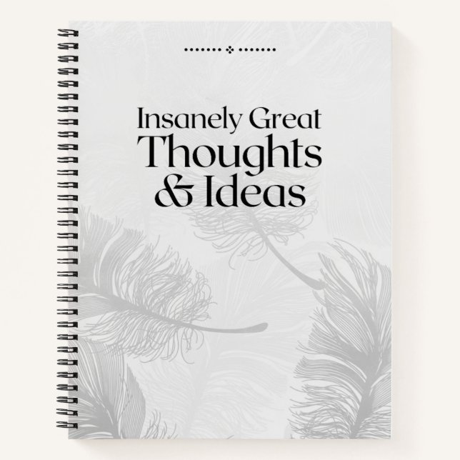 Insanely Great Thoughts & Ideas Funny Notebook (Front)