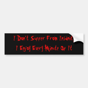Insanity lover bumper sticker