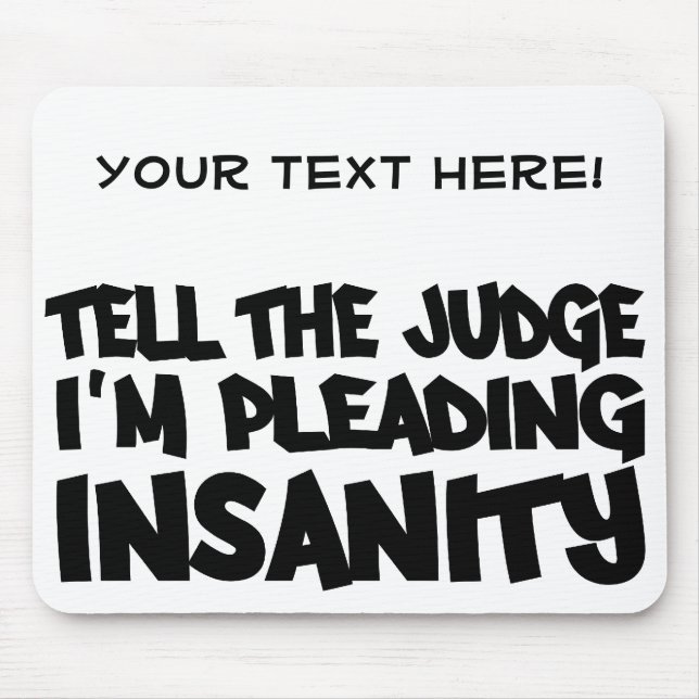 INSANITY PLEA mousepad, customize Mouse Pad (Front)