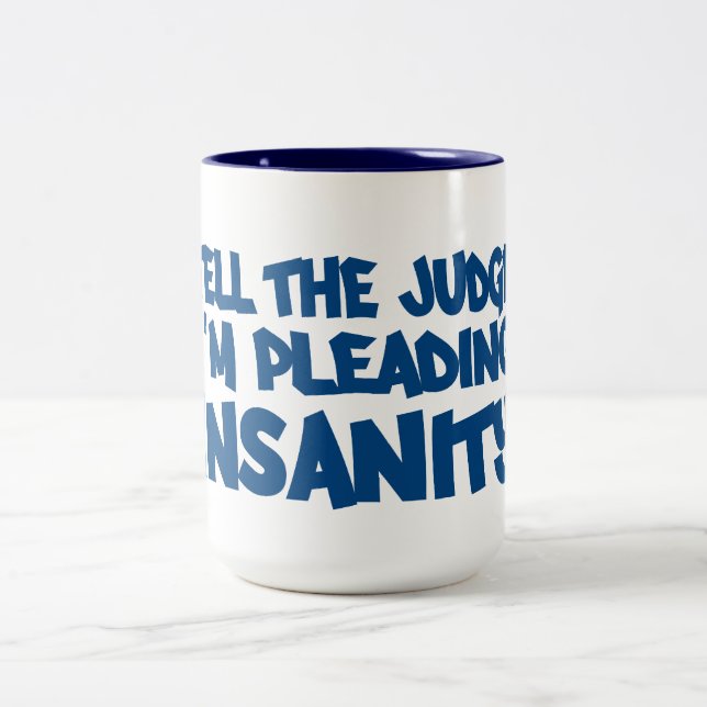 INSANITY PLEA mug - choose style & colour (Center)