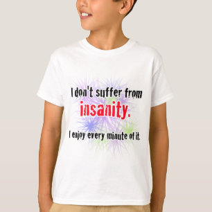 insanity T-Shirt