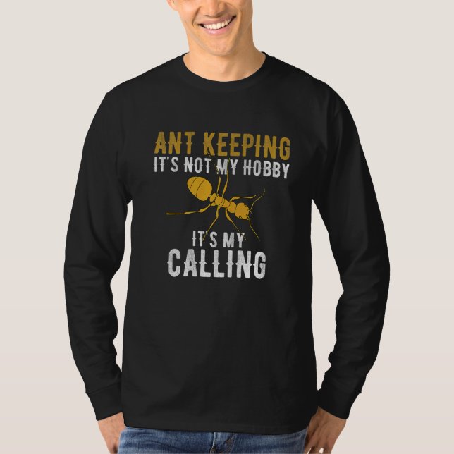 Insect Ant Keeping Ant  Ant  1 T-Shirt (Front)