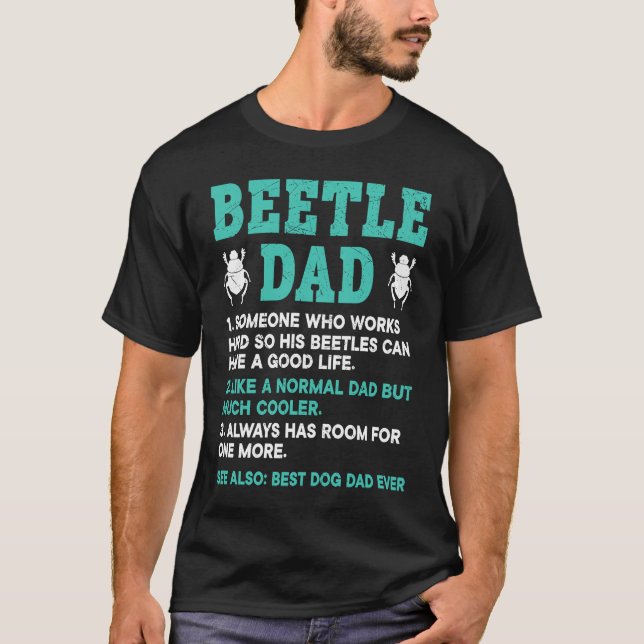 Insect  Entomology Future Entomologist Beetle Dad T-Shirt (Front)