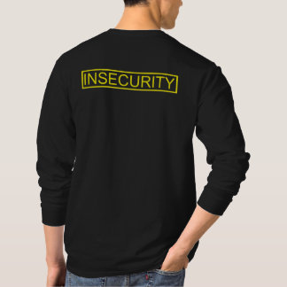 Insecurity funny yellow security guard T-Shirt