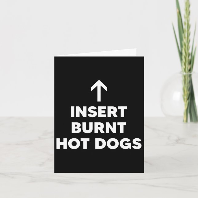 Insert Burnt Hot Dogs Summer Bbq Hot Dog  Card (Front)