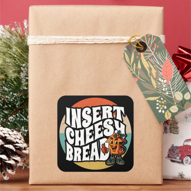 Insert Cheesy Bread Arrow Funny Cheese Lover Art Square Sticker (Holiday)