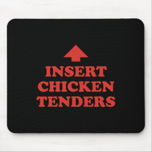 Insert Chicken Tenders Arrow Funny Nuggs Lover Hum Mouse Pad