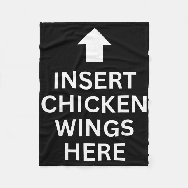Insert Chicken Wings Here Funny Food Lover Chicken Fleece Blanket (Front)