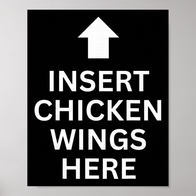 Insert Chicken Wings Here Funny Food Lover Chicken Poster (Front)